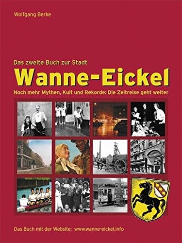 Cover for Wanne-Eickel - das zweite Buch zur Stadt