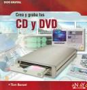 Cover for Crea y Graba tus Cd y Dvd / Creating CDs and DVDs (Ocio Digital / Leisure Digital)