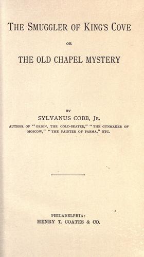 Cover for The smuggler of King's cove; or, The old chapel mystery