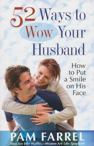 Cover for 52 ways to wow your husband