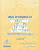 Cover for Applications and the Internet Workshops (Saint 2003 - Workshops), 2003 Symposium