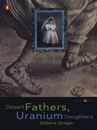 Cover for Desert Fathers, Uranium Daughters