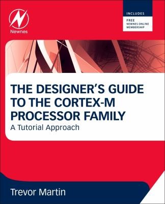 Cover for The Designers Guide To The Cortexm Processor Family A Tutorial Approach