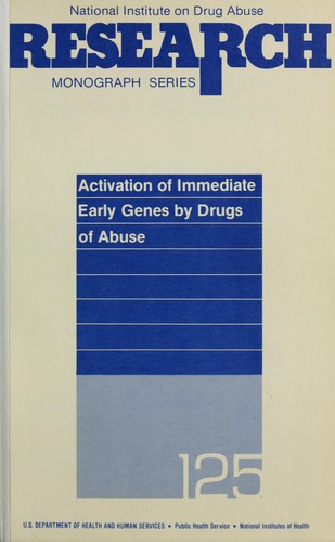 Cover for Activation of immediate early genes by drugs of abuse