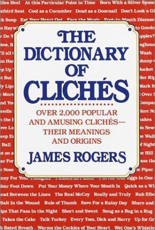 Cover for The dictionary of clichés