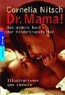 Cover for Dr. Mama. Das andere Buch der Kinderkrankheiten.