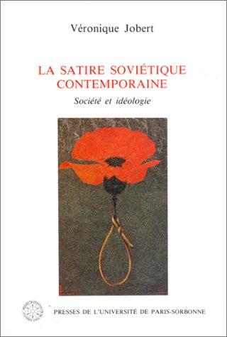 Cover for La satire soviétique contemporaine. Société et idéologie