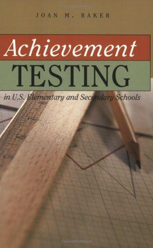 Cover for Acheivement Testing in U.S. Elementary And Secondary Schools