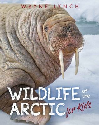 Cover for Wildlife of the Arctic for Kids