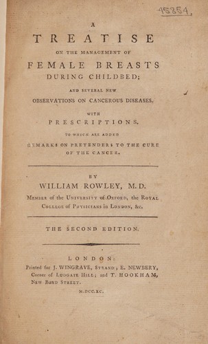 Cover for A treatise on the management of female breasts during childbed; and several new observations on cancerous diseases. With prescriptions. To which are added remarks on pretenders to the cure of the cancer