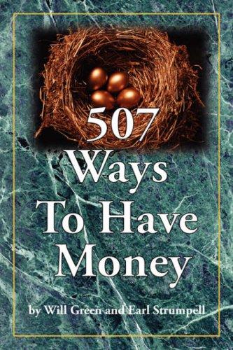 Cover for 507 Ways To Have Money