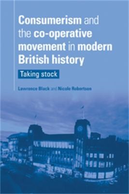 Cover for Consumerism and the co-operative movement in modern British history