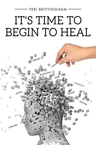 Cover for It's Time to Begin to Heal