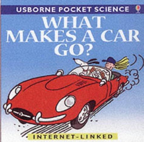 Cover for What Makes a Car Go?