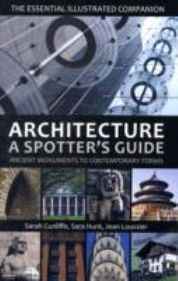 Cover for Architecture A Spotters Guide Ancient Monuments To Contemporary Forms