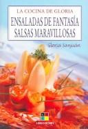 Cover for Ensaladas de fantasia salsas maravillosas/ Fancy Salads and Marvelous Sauces