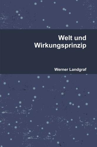 Cover for Welt und Wirkungsprinzip (2. Aufl.)