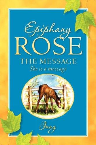Cover for Epiphany Rose-The Message
