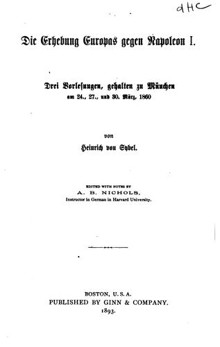 Cover for Die Erhebung Europas gegen Napoleon I.: Drei Vorlesungen, gehalten zu mu?nchen am 24., 27., und ...