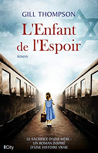 Cover for L'enfant de l'espoir : Le sacrifice d'une mère