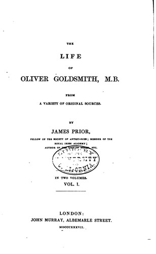 Cover for The Life of Oliver Goldsmith, M. B.: A New and Complete Edition: with a ...