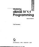 Cover for Mastering dBASE IV 1.1 programming