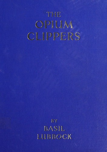 Cover for The Opium Clippers with Illustrations and Plans