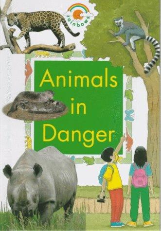 Cover for Animals in Danger (Rainbows Green)