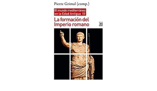 Cover for La formación del Imperio Romano