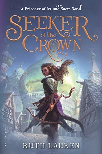 Cover for Seeker of the Crown (Prisoner of Ice and Snow Book 2)