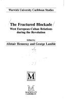Cover for The Fractured Blockade (Warwick University Caribbean Studies)