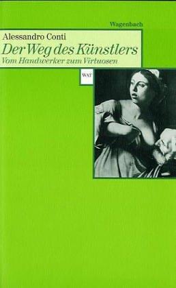 Cover for Der Weg des Künstlers. Vom Handwerker zum Virtuosen.