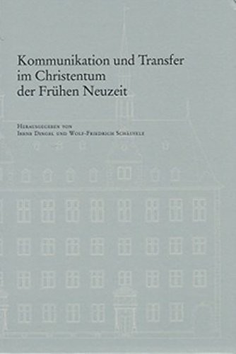 Cover for Kommunikation und Transfer im Christentum der Frühen Neuzeit