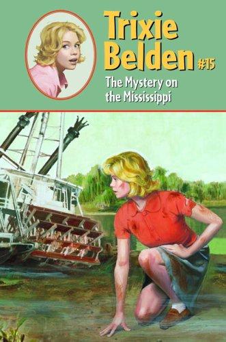 Cover for The Mystery on the Mississippi (Trixie Belden #15)