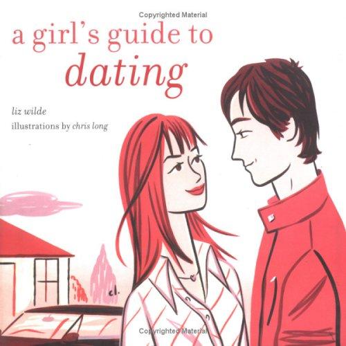 Cover for A Girl's Guide to Dating (Girls Guide to)