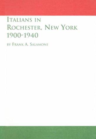Cover for Italians in Rochester, New York, 1900-1940