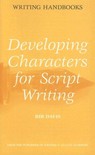 Cover for Developing Characters For Script Writing