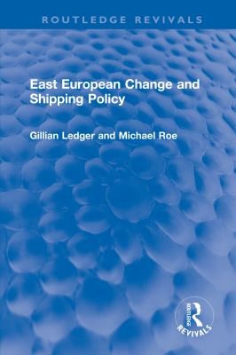 Cover for East European Change and Shipping Policy