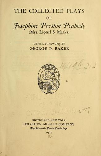 Cover for The collected plays of Josephine Preston Peabody (Mrs. Lionel S. Marks)