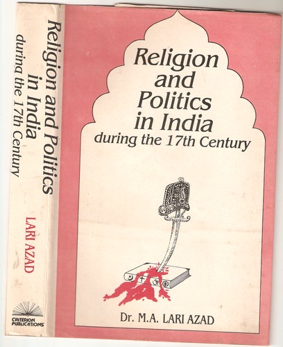 Cover for Religion and Politics in India During the Seventeenth Century