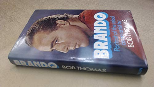 Cover for Brando: portrait of the rebel as an artist.