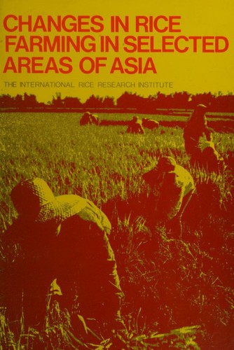 Cover for Changes in rice farming in selected areas of Asia.