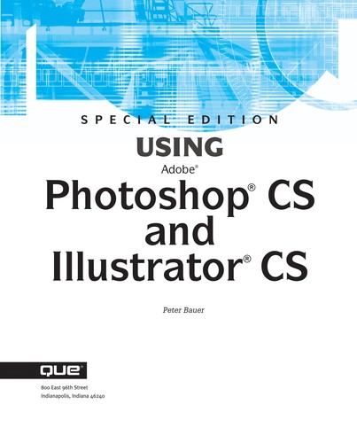 Cover for Special edition using Adobe Photoshop CS and Illustrator CS