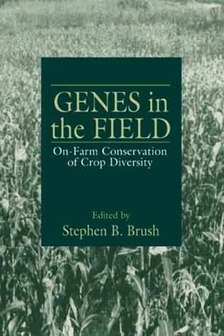 Cover for Genes in the Field On-Farm Conservation of Crop Diversity