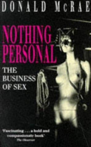 Cover for Nothing Personal - The Business Of Sex