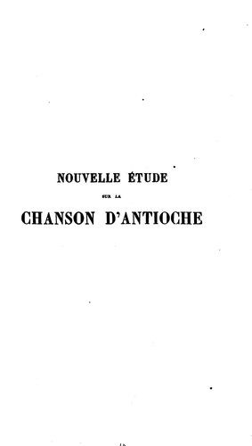 Cover for Nouvelle étude sur la chanson d'Antioche