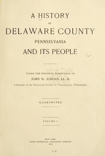 Cover for A history of Delaware County, Pennsylvania, and its people