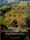 Cover for Architettura e pianificazione urbana nell'Italia antica