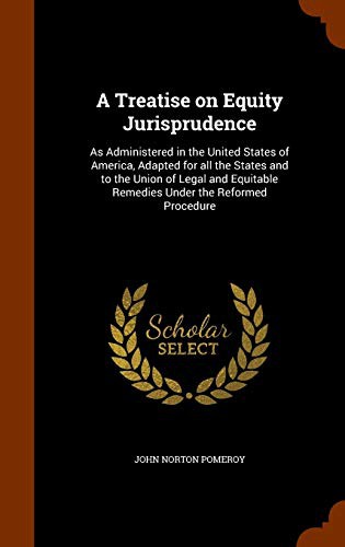 Cover for A Treatise on Equity Jurisprudence