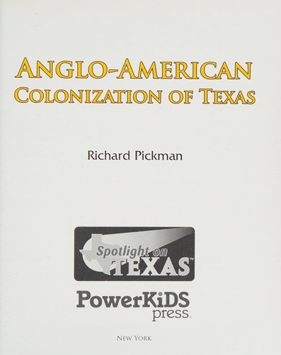 Cover for Anglo-American colonization of Texas